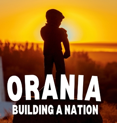 Orania: Building a Nation book