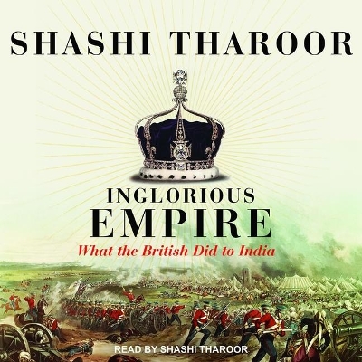 Inglorious Empire: What the British Did to India book