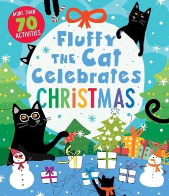 Fluffy the Cat Celebrates Christmas: More Than 70 Activities book