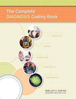 The Complete Diagnosis Coding Book book