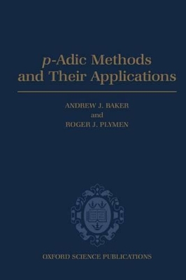 p-Adic Methods and Their Applications book