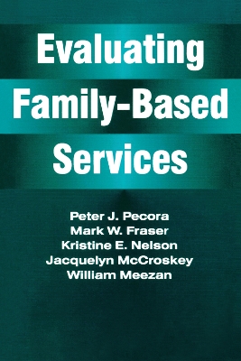 Evaluating Family-Based Services by Jacquelyn McCroskey