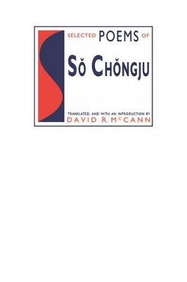 Selected Poems of So Chongju book