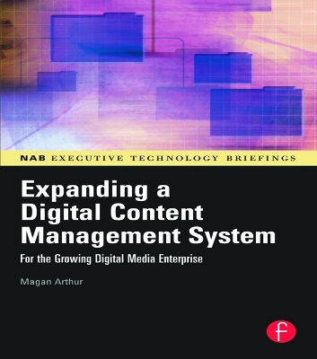 Expanding a Digital Content Management System by Magan Arthur