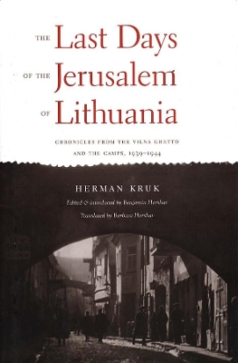 Last Days of the Jerusalem of Lithuania book