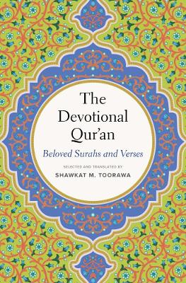 The Devotional Qur’an: Beloved Surahs and Verses book