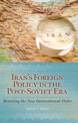 Iran's Foreign Policy in the Post-Soviet Era book