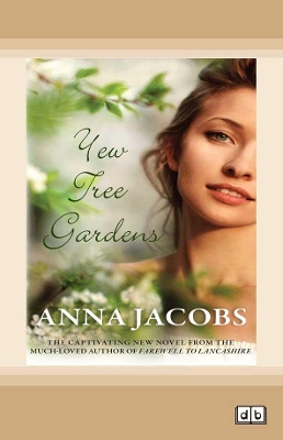 Yew Tree Gardens by Anna Jacobs