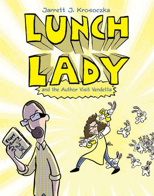 Lunch Lady and the Author Visit Vendetta book