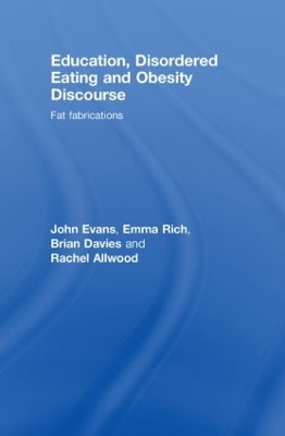 Education, Disordered Eating and Obesity Discourse by John Evans
