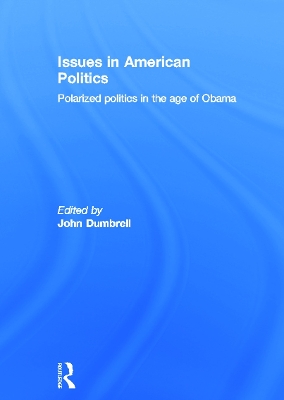 Issues in American Politics by John Dumbrell