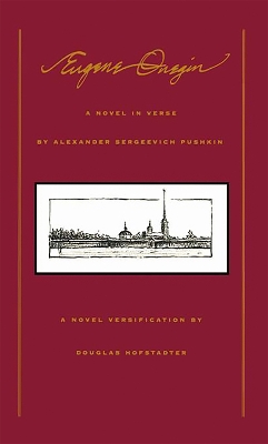 Eugene Onegin: A Novel In Verse by Alexander Pushkin