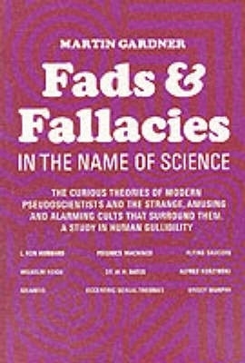 Fads and Fallacies in the Name of Science book