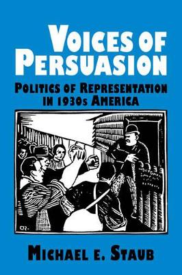 Voices of Persuasion by Michael E. Staub