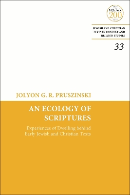 An Ecology of Scriptures: Experiences of Dwelling Behind Early Jewish and Christian Texts book