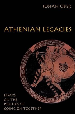 Athenian Legacies by Josiah Ober