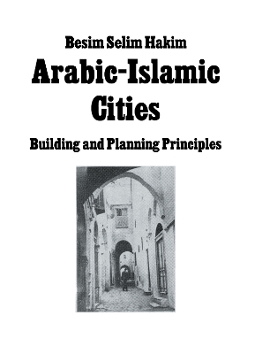 Arabic-Islamic Cities by Besim Selim Hakim