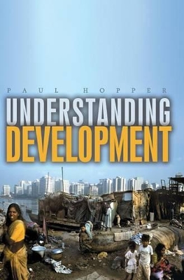 Understanding Development by Paul Hopper
