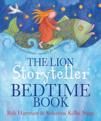 The Lion Storyteller Bedtime Book by Bob Hartman