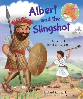 Albert and the Slingshot: The Story of David and Goliath book