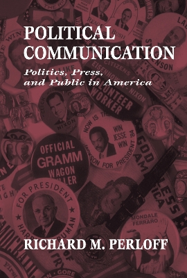 Political Communication by Richard M. Perloff