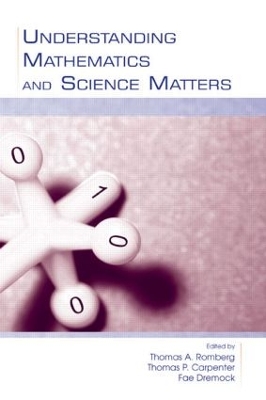 Understanding Mathematics and Science Matters by Thomas A. Romberg
