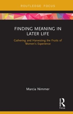 Finding Meaning in Later Life by Marcia Nimmer