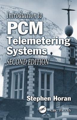 Introduction to PCM Telemetering Systems by Stephen Horan