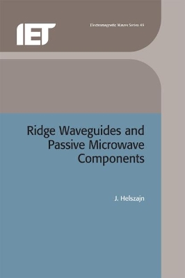 Ridge Waveguides and Passive Microwave Components book
