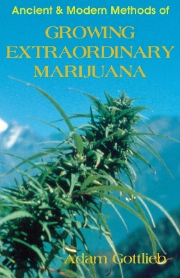 Growing Extraordinary Marijuan book