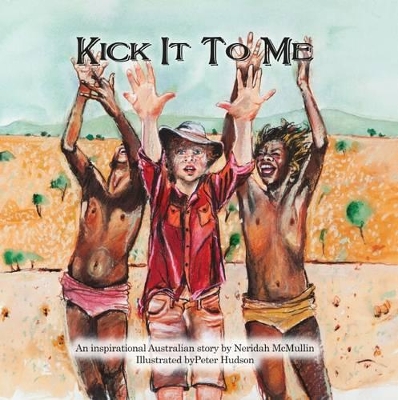 Kick it to Me PB by Neridah McMullin