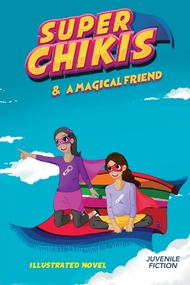 Super Chikis Adventures book