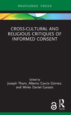 Cross-Cultural and Religious Critiques of Informed Consent by Joseph Tham