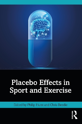 Placebo Effects in Sport and Exercise book