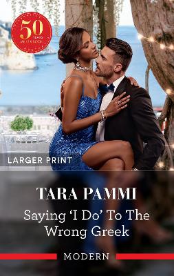 Saying 'I Do' To The Wrong Greek by Tara Pammi