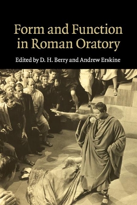 Form and Function in Roman Oratory by D. H. Berry