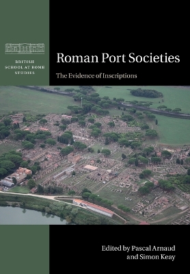 Roman Port Societies: The Evidence of Inscriptions book