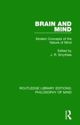 Brain and Mind by J. R. Smythies