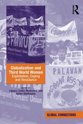 Globalization and Third World Women: Exploitation, Coping and Resistance by Ligaya Lindio-McGovern