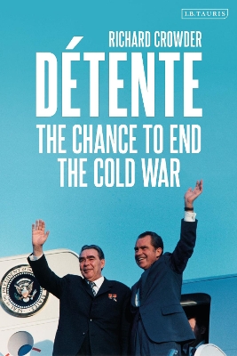 Détente: The Chance to End the Cold War book