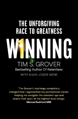 Winning: The Unforgiving Race to Greatness book