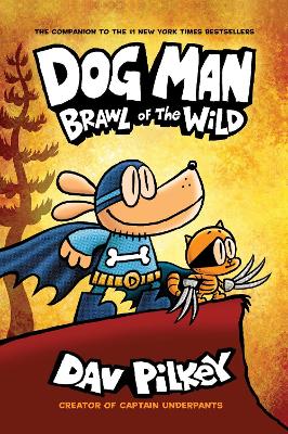 Dog Man 6: Brawl of the Wild PB book