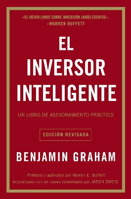 El Inversor Inteligente: Un Libro de Asesoramiento Práctico book
