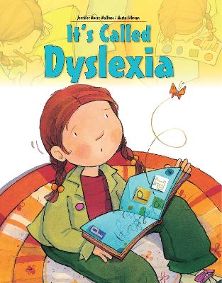 It's Called Dyslexia by Jennifer Moore-Mallinos