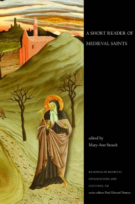 Short Reader of Medieval Saints by Mary-Ann Stouck