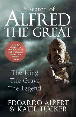 In Search of Alfred the Great by Edoardo Albert