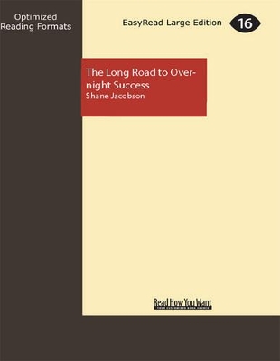 The Long Road to Overnight Success book