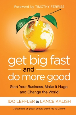 Get Big Fast and Do More Good book