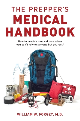 The Prepper's Medical Handbook book