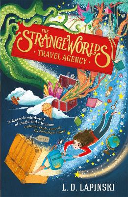 The Strangeworlds Travel Agency: Book 1 book